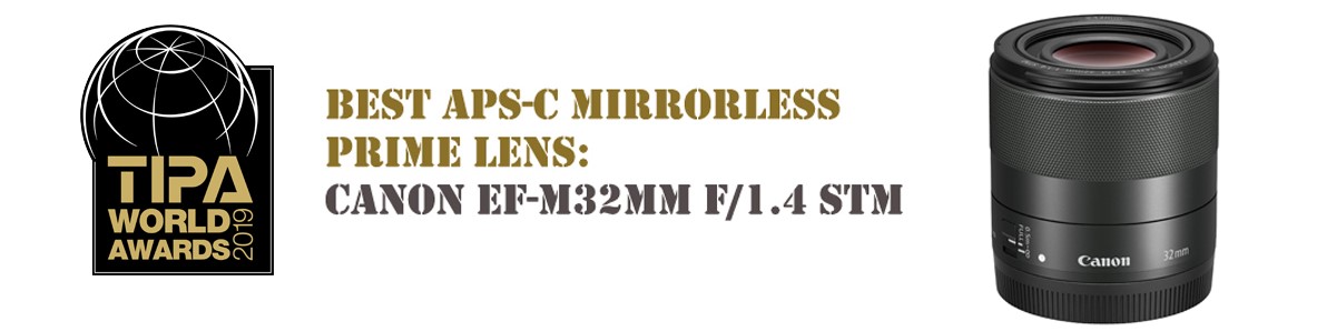 TIPA 2019 Canon EF-M32mm f/1.4 STM