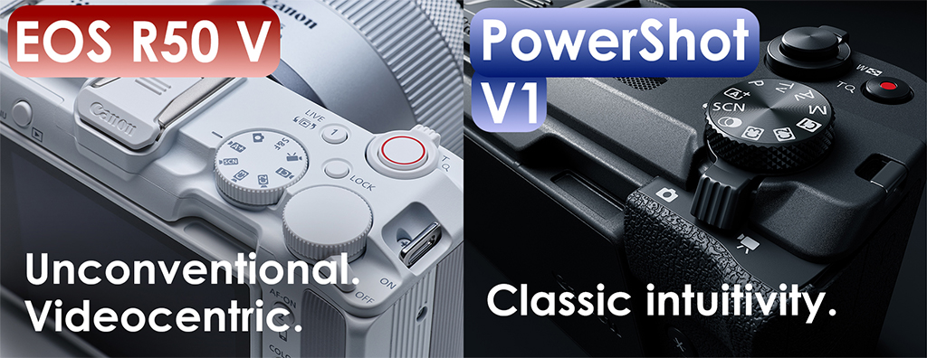 EOS R50 V and PowerShot V1 mode duial and top panel